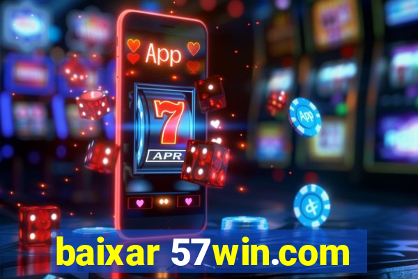 baixar 57win.com